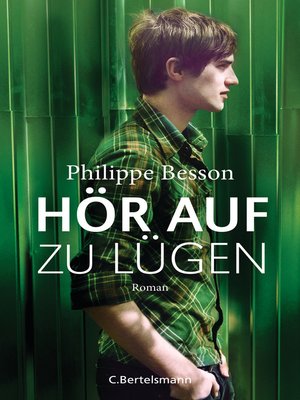 cover image of Hör auf zu lügen: Roman − Ausgezeichnet mit dem Euregio-Schüler-Literaturpreis 2021